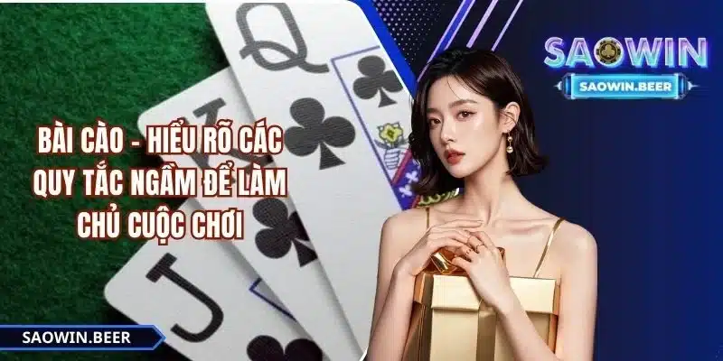 bai-cao-saowin-hieu-ro-cac-quy-tac-ngam-de-lam-chu-cuoc-choi