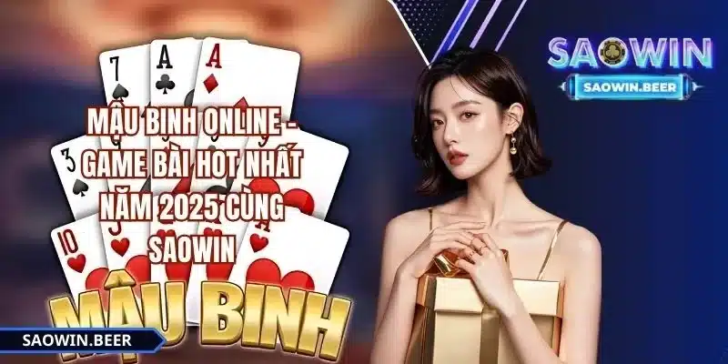 mau-binh-online-saowin-game-bai-hot-nhat-nam-2025-cung-saowin